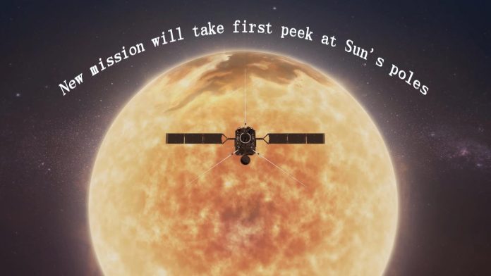 New mission will take 1st peek at Sun's poles
